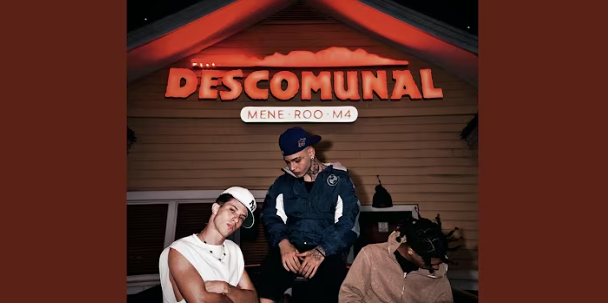 DESCOMUNAL (Mene, Roo777 e Moreir4)
